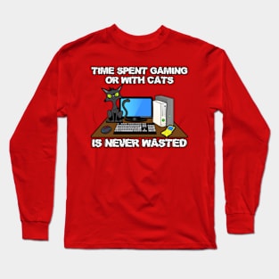 Time Spent Gaming or With Cats Is Never Wasted Long Sleeve T-Shirt